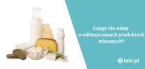 Dlaczego odtłuszczone produkty mogą powodować tycie?